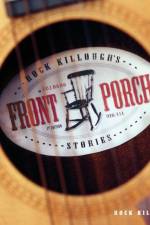Rock Killough's Front Porch Stories