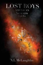 Lost Boys - Book Two of the Amercian Nomads af N L McLaughlin