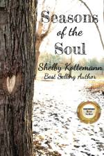 Seasons of the Soul af Shelby Kottemann