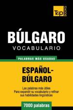 Vocabulario espanol-bulgaro - 7000 palabras mas usadas af Andrey Taranov