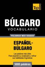 Vocabulario espanol-bulgaro - 5000 palabras mas usadas af Andrey Taranov