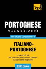 Vocabolario Italiano-Portoghese per studio autodidattico - 3000 parole af Andrey Taranov
