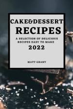 Cake & Dessert Recipes 2022 af Matt Grant