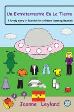 Un Extraterrestre En La Tierra af Joanne Leyland