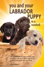 You and Your Labrador Puppy in a Nutshell af Carry Aylward