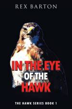 In The Eye Of The Hawk af Rex Barton