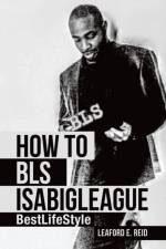 How to Bls Isabigleague af Leaford E Reid
