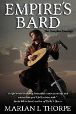 Empire's Bard af Marian L Thorpe
