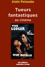 Tueurs fantastiques au cinema af Alain Pelosato