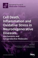 Cell Death, Inflammation and Oxidative Stress in Neurodegenerative Diseases af ANNE VEJUX