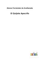 El Quijote Apocrifo af Alonso Fernández de Avellaneda