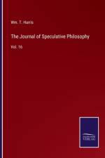 The Journal of Speculative Philosophy af Wm T Harris