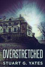Overstretched af Stuart G Yates