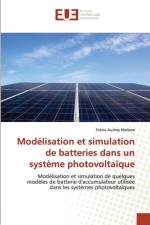 Modelisation et simulation de batteries dans un systeme photovoltaique af Stécie Audrey Malieze