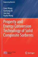 Property and Energy Conversion Technology of Solid Composite Sorbents af Liwei Wang