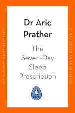 The Seven-Day Sleep Prescription af Dr Aric Prather