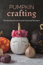 Pumpkin Crafting af Jen Rich