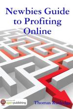Newbies Guide to Profiting Online af Thomas Rutledge