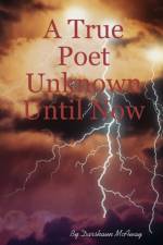 A True Poet Unknown Until Now af Darshaun McAway