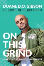 On This Grind af Duane D O Gibson
