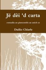 Je dei 'd carta - comedia an piemonteis an unich at af LA DIFESA ALEKHINE (THE ALEKHINE DEFENSE) Duilio Chiarle