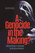Genocide in the Making? af Bulent Kenes