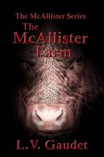 The McAllister Farm af L V Gaudet