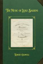 The Music of Luigi Sagrini af Robert Coldwell