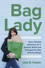 Bag Lady af Lisa D. Foster