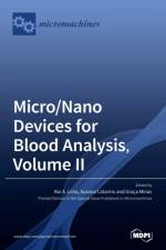Micro/Nano Devices for Blood Analysis, Volume II af Rui Lima