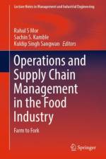 Operations and Supply Chain Management in the Food Industry
