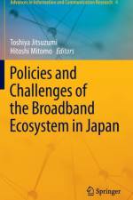 Policies and Challenges of the Broadband Ecosystem in Japan