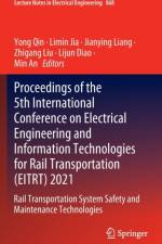 Proceedings of the 5th International Conference on Electrical Engineering and Information Technologies for Rail Transportation (EITRT) 2021