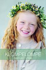 Klompelompe - Festligt strik af Hanne Andreassen Hjelmås