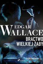 Bractwo wielkiej żaby af Edgar Wallace