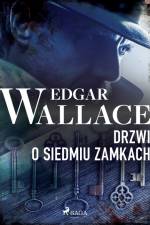 Drzwi o siedmiu zamkach af Edgar Wallace