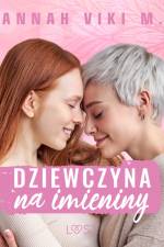 Dziewczyna na imieniny – lesbijskie opowiadanie erotyczne af Annah Viki M.