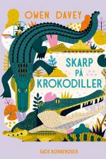 Skarp på krokodiller af Owen Davey
