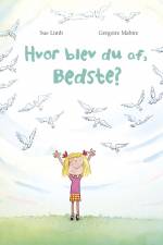 Hvor blev du af, Bedste? af Sue Limb