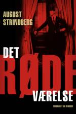 Det røde værelse. Skildringer fra kunstner- og forfatterlivet af August Strindberg