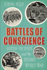 Battles of Conscience af Tobias Kelly