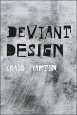 Deviant Design af Dr. Craig (University of Edinburgh Martin