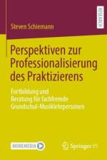 Perspektiven zur Professionalisierung des Praktizierens af Steven Schiemann