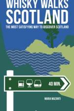 Whisky Walks Scotland af Maria Mazanti