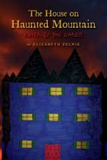 The House of Haunted Mountain af Elizabeth Zelnik