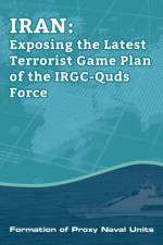 IRAN-Exposing the Latest Terrorist Game Plan of the IRGC-Quds Force af Ncri U S Representative Office