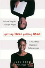 Getting Over Getting Mad af Judy Ford
