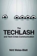 The Techlash and Tech Crisis Communication af Nirit (USC Annenberg Weiss-Blatt