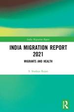 India Migration Report 2021 af S. Irudaya (IIMAD Rajan