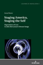 Staging America, Staging the Self af Anna Warso